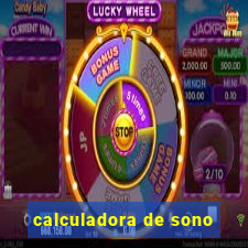 calculadora de sono